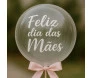 balão transparente com laço rosa e dizeres feliz dia das mães